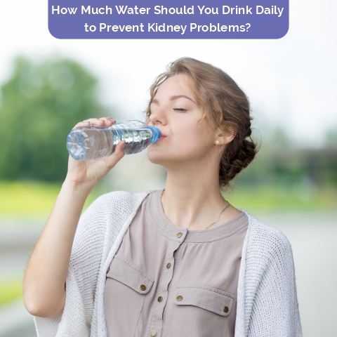 How Much Water Should Be Drunk Daily to Prevent Kidney Problems?